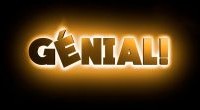 génial